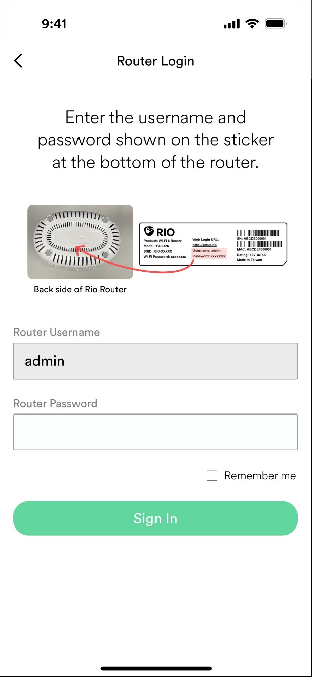 Router Login Enter the username and password shown on the sticker at the bottom of the router